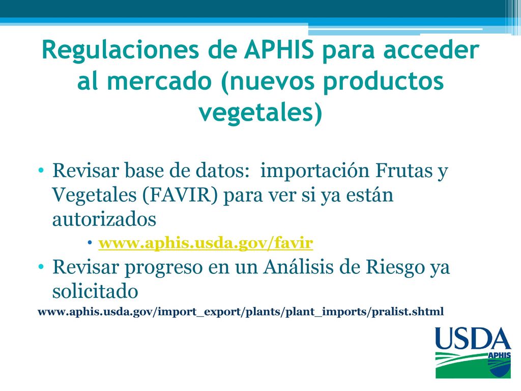 Regulaciones de APHIS para acceder al mercado (nuevos productos vegetales)