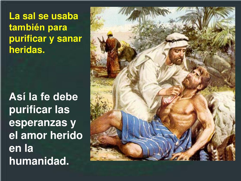 La sal se usaba también para purificar y sanar heridas.
