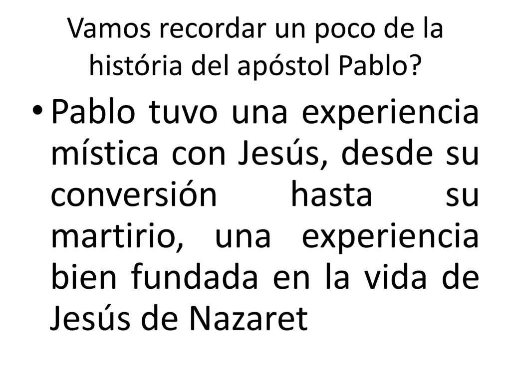Vamos recordar un poco de la história del apóstol Pablo