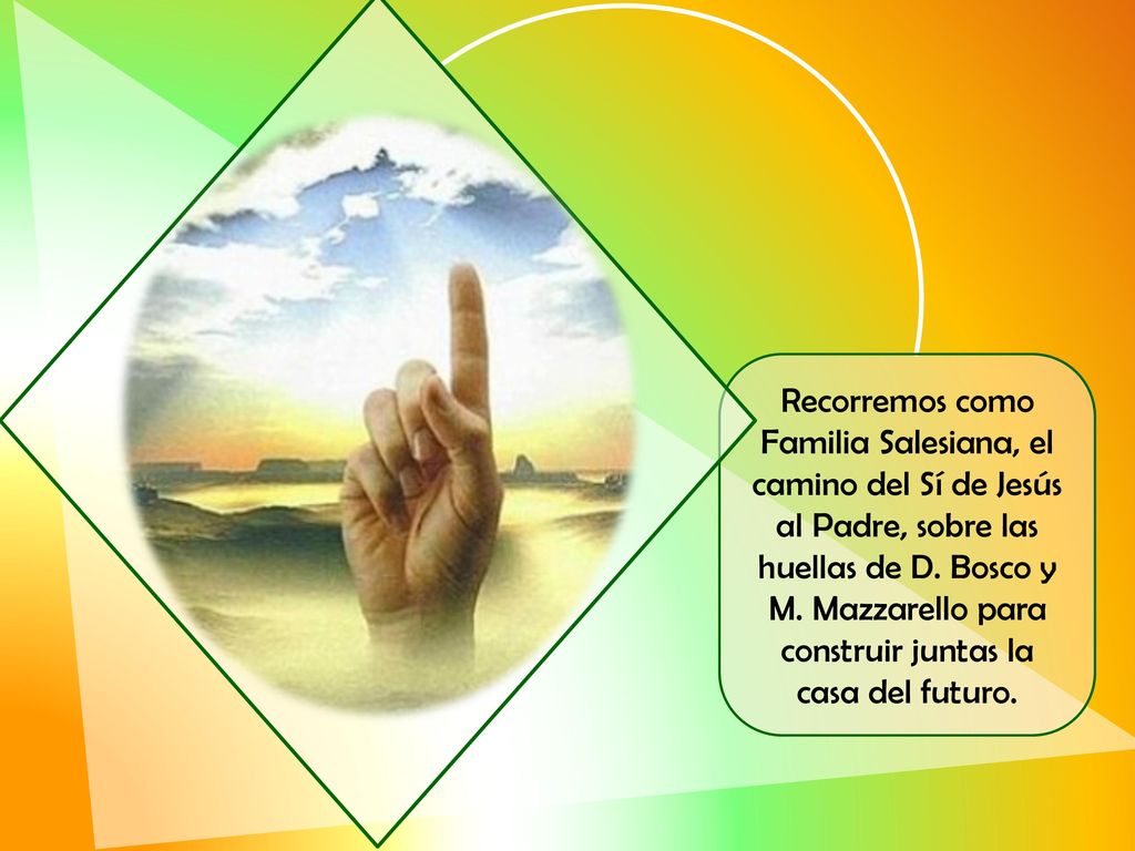 Recorremos como Familia Salesiana, el camino del Sí de Jesús al Padre, sobre las huellas de D.