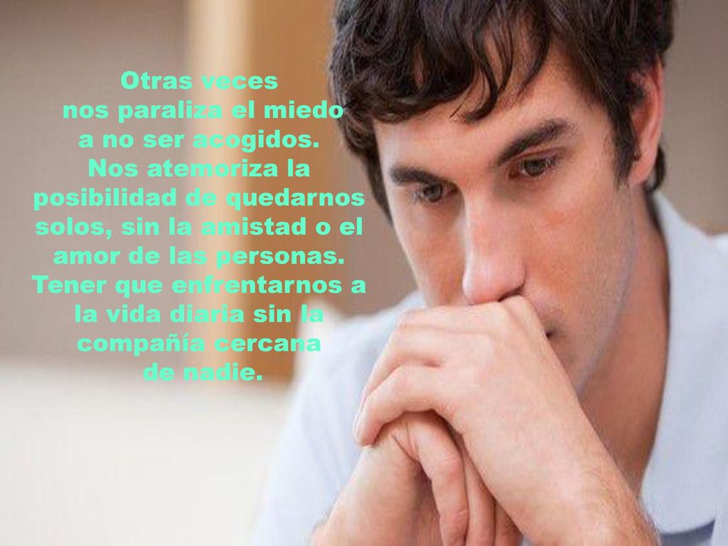 Tener que enfrentarnos a la vida diaria sin la compañía cercana