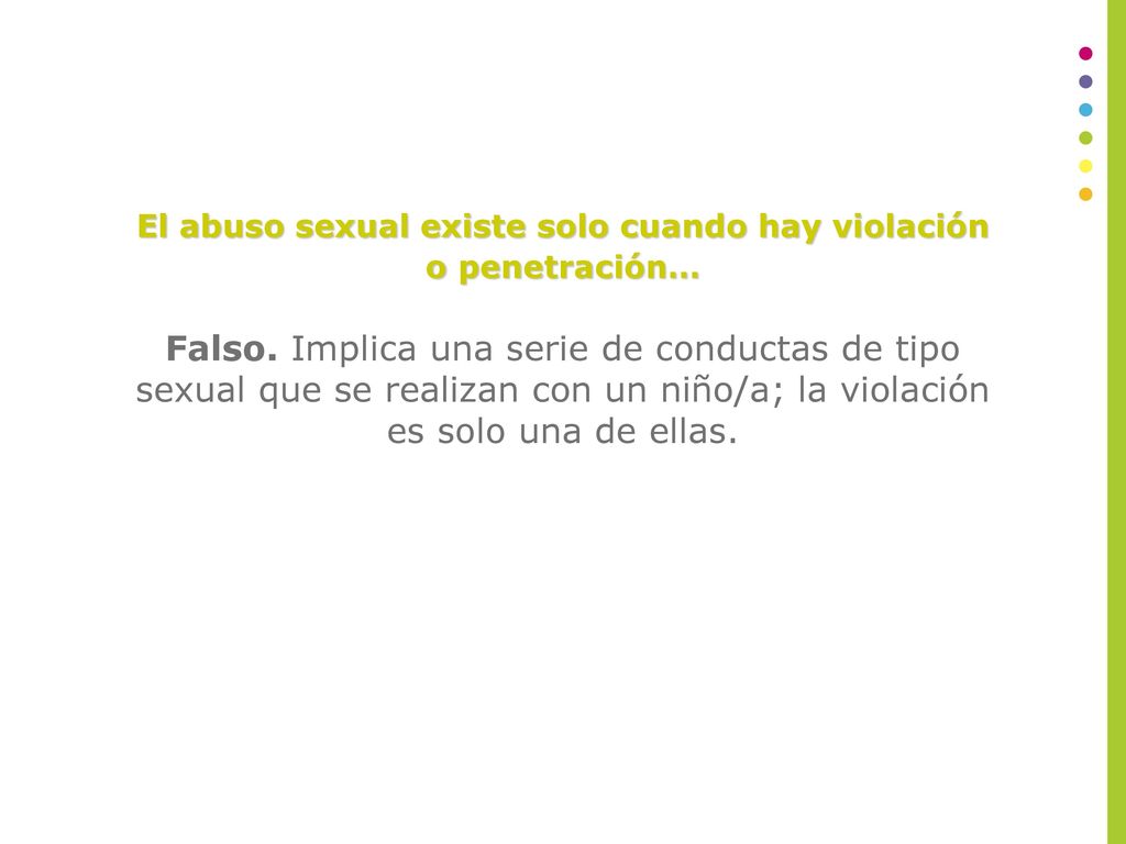 El abuso sexual existe solo cuando hay violación o penetración…