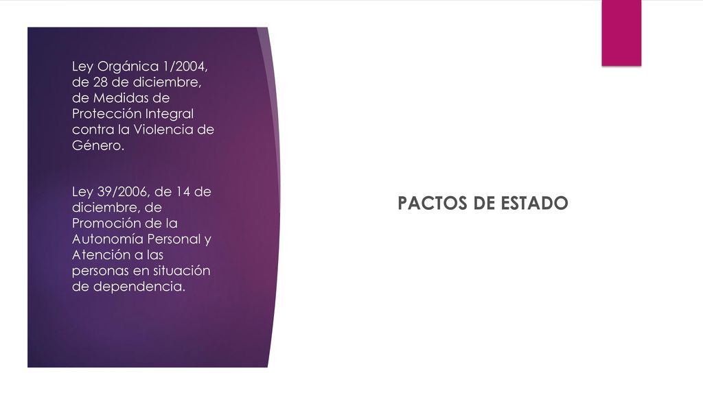 Ley Orgánica 1/2004, de 28 de diciembre, de Medidas de Protección Integral contra la Violencia de Género.