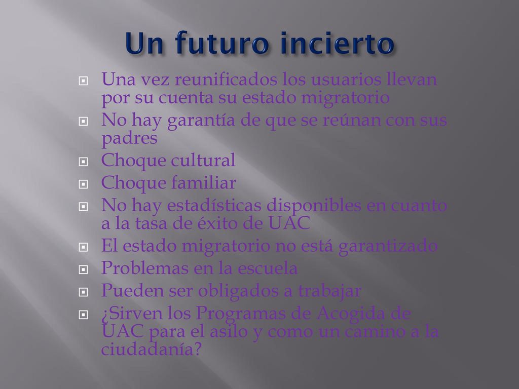 Un futuro incierto Una vez reunificados los usuarios llevan por su cuenta su estado migratorio. No hay garantía de que se reúnan con sus padres.