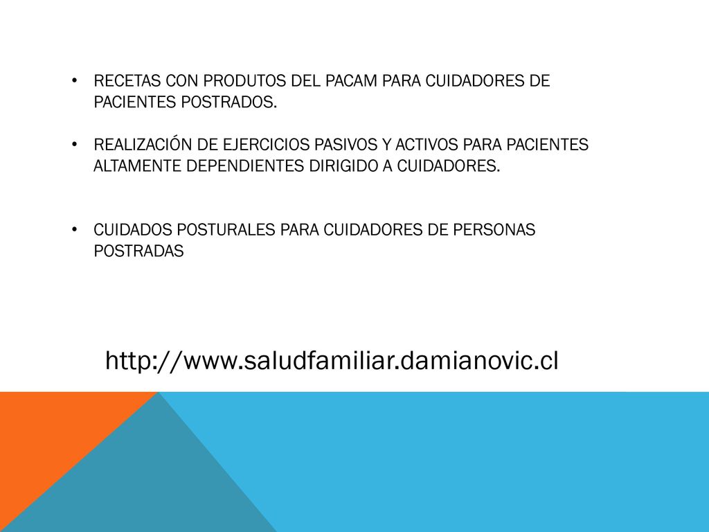 RECETAS CON PRODUTOS DEL PACAM PARA CUIDADORES DE PACIENTES POSTRADOS.