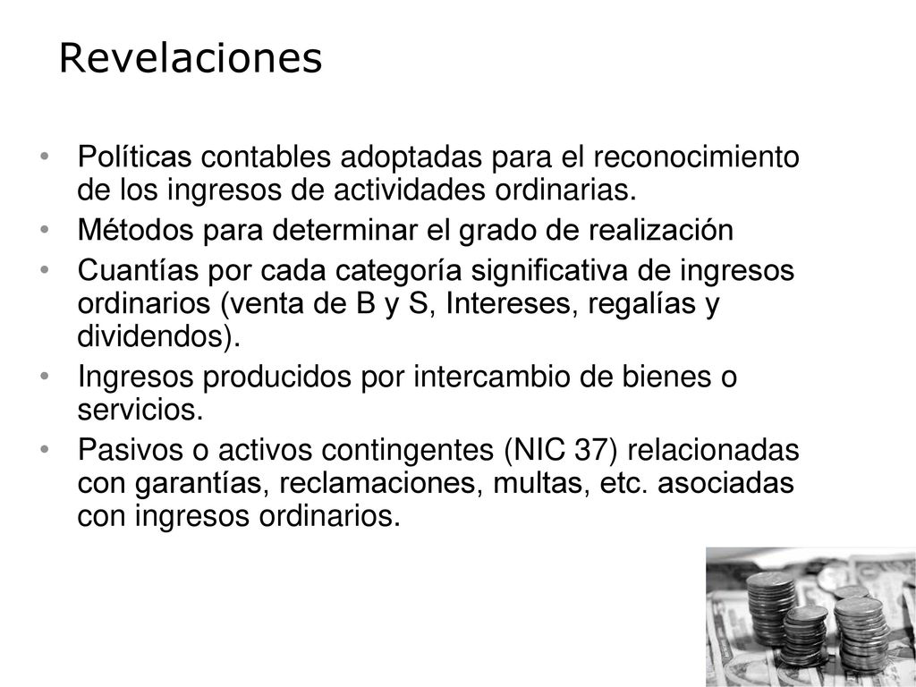 Revelaciones Políticas contables adoptadas para el reconocimiento de los ingresos de actividades ordinarias.