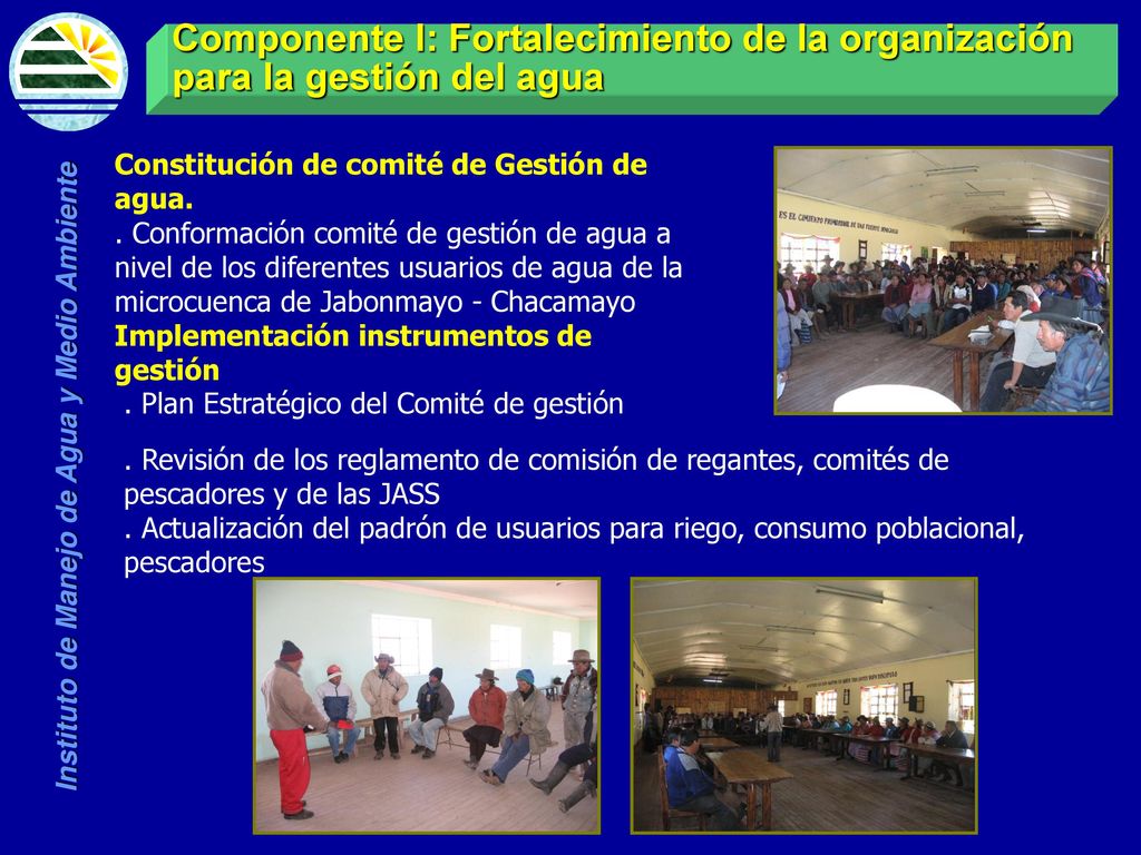 Componente I: Fortalecimiento de la organización para la gestión del agua