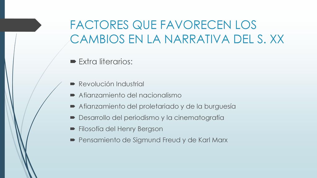 FACTORES QUE FAVORECEN LOS CAMBIOS EN LA NARRATIVA DEL S. XX