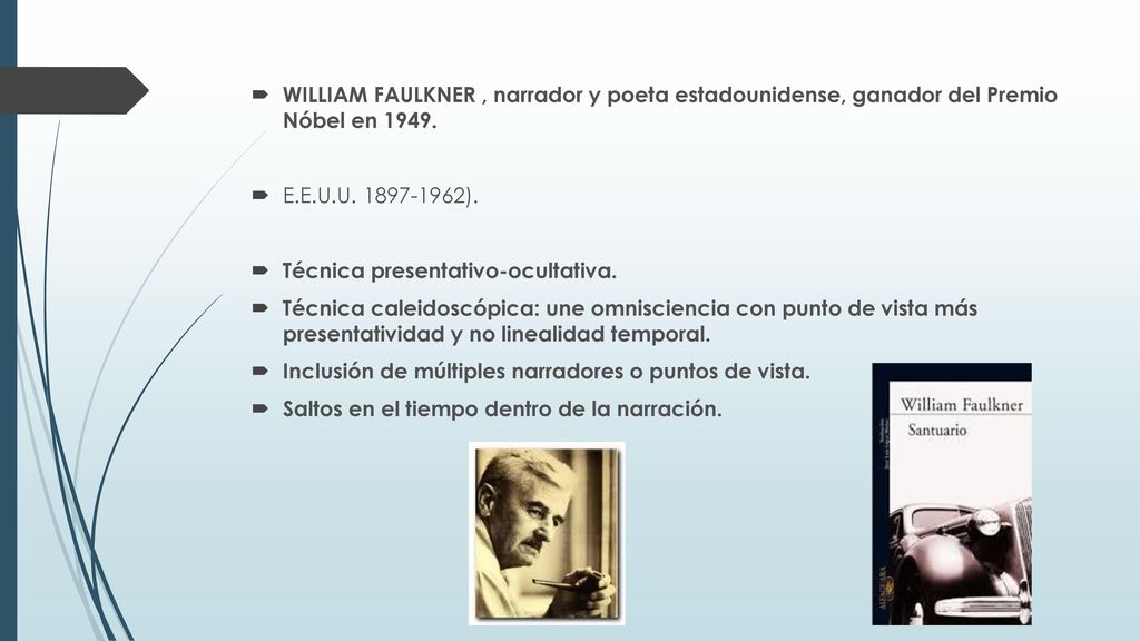 WILLIAM FAULKNER , narrador y poeta estadounidense, ganador del Premio Nóbel en 1949.