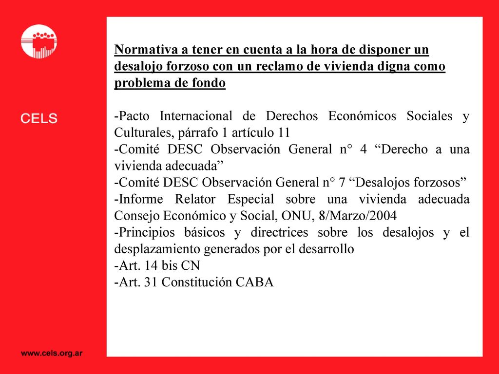 Normativa a tener en cuenta a la hora de disponer un desalojo forzoso con un reclamo de vivienda digna como problema de fondo