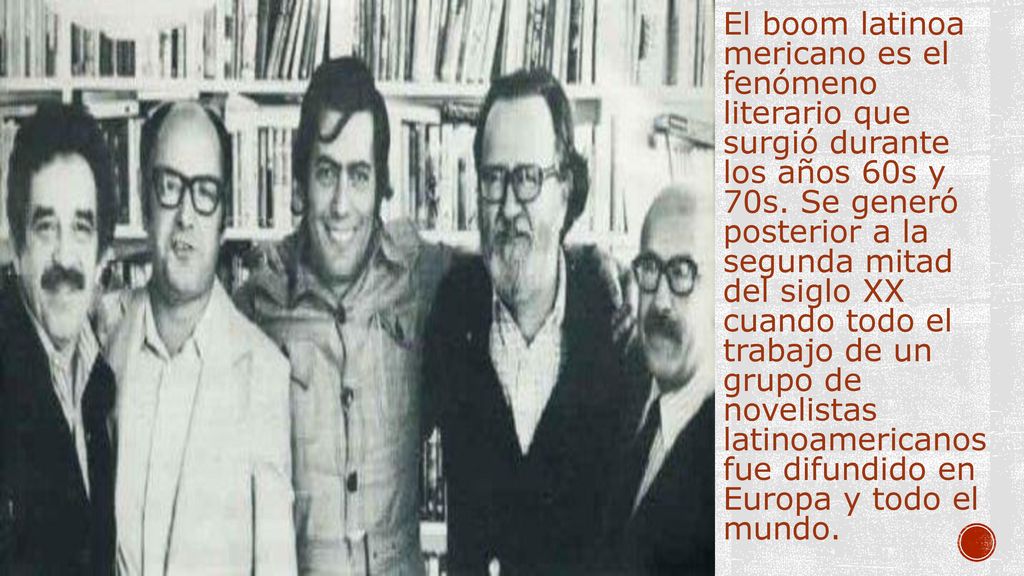 El boom latinoa mericano es el fenómeno literario que surgió durante los años 60s y 70s.