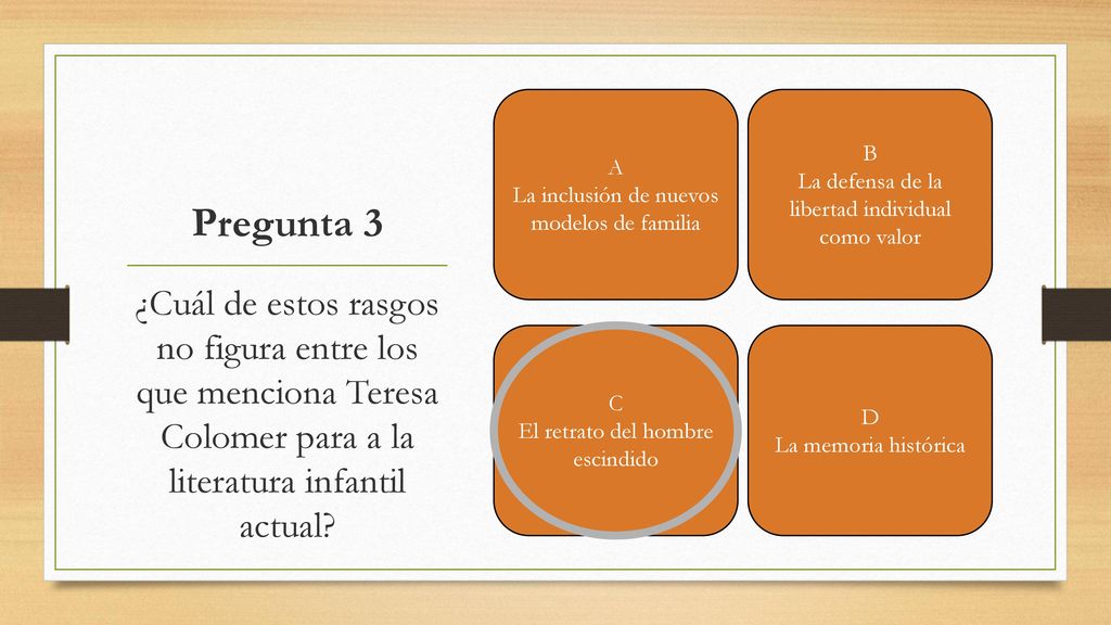 A La inclusión de nuevos modelos de familia. B. La defensa de la libertad individual como valor. Pregunta 3.