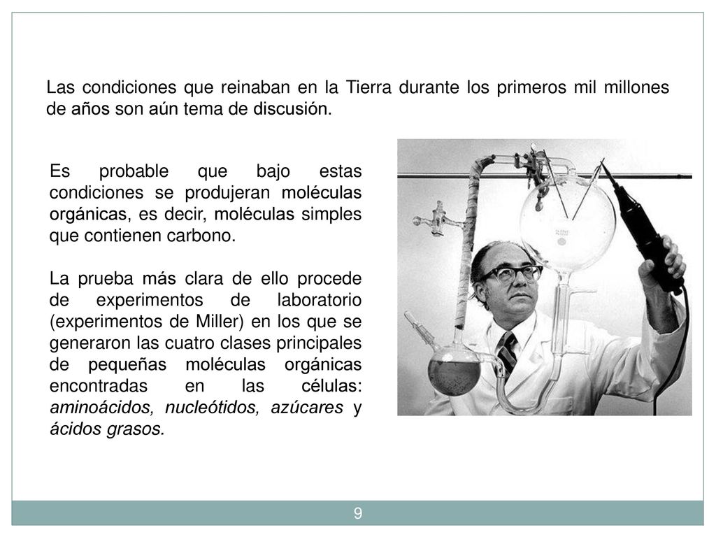 Las condiciones que reinaban en la Tierra durante los primeros mil millones de años son aún tema de discusión.