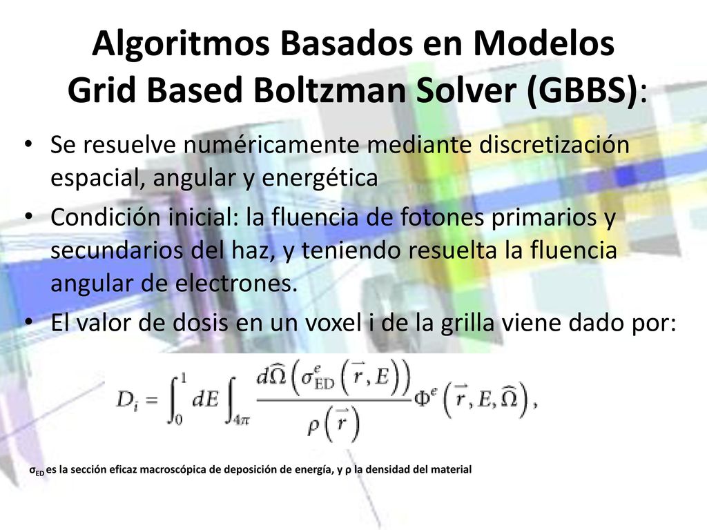 Algoritmos Basados en Modelos Grid Based Boltzman Solver (GBBS):