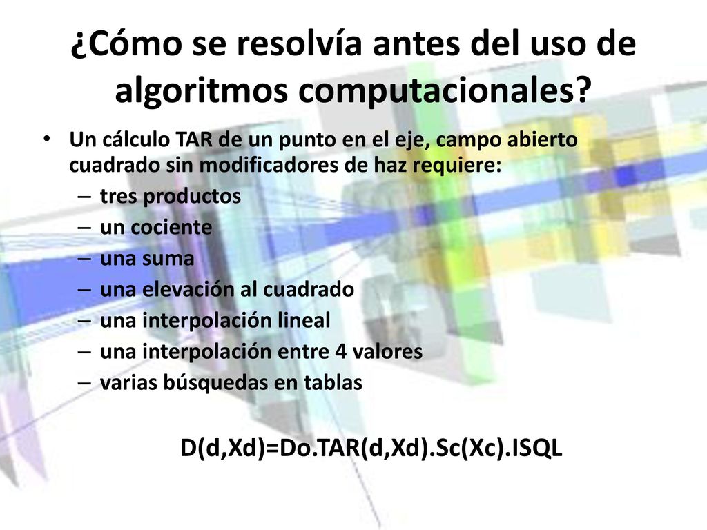 ¿Cómo se resolvía antes del uso de algoritmos computacionales