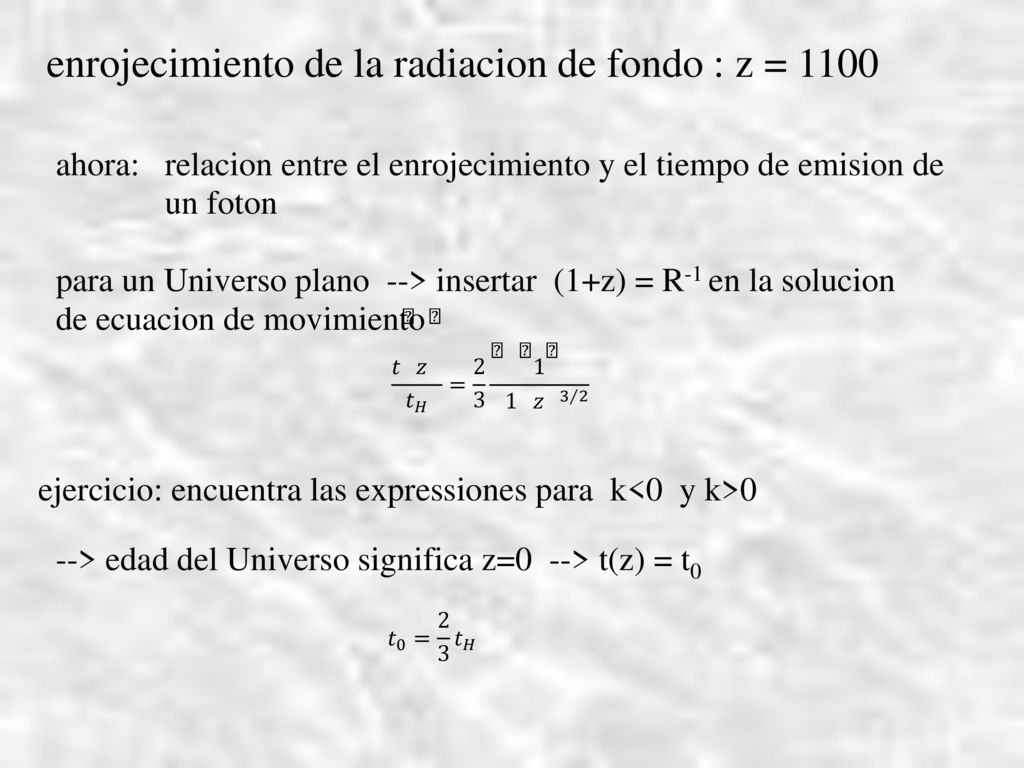enrojecimiento de la radiacion de fondo : z = 1100