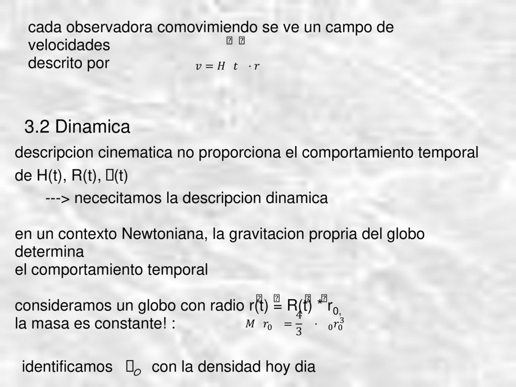 cada observadora comovimiendo se ve un campo de velocidades