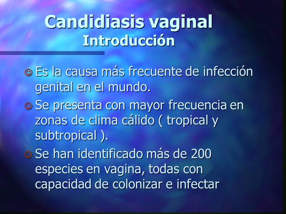 Candidiasis vaginal Introducción