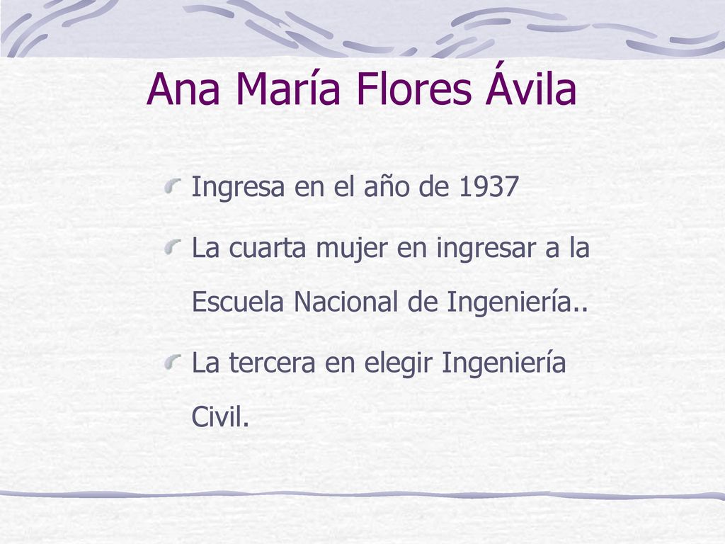 Ana María Flores Ávila Ingresa en el año de 1937