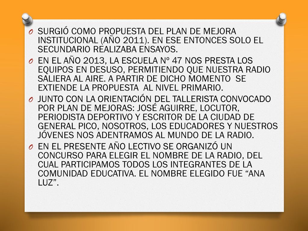 SURGIÓ COMO PROPUESTA DEL PLAN DE MEJORA INSTITUCIONAL (AÑO 2011)