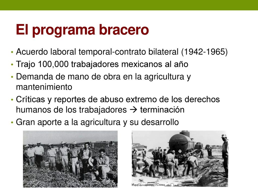 El programa bracero Acuerdo laboral temporal-contrato bilateral ( ) Trajo 100,000 trabajadores mexicanos al año.