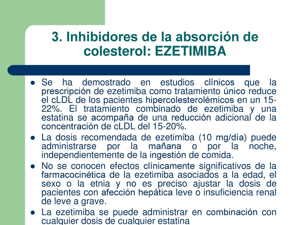 3. Inhibidores de la absorción de colesterol: EZETIMIBA