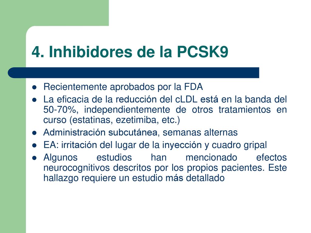 4. Inhibidores de la PCSK9 Recientemente aprobados por la FDA