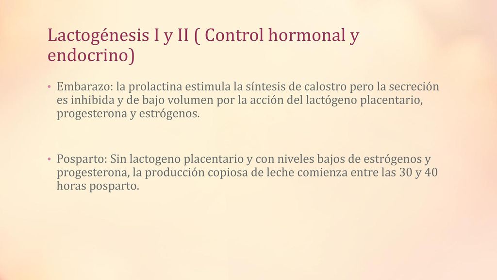 Lactogénesis I y II ( Control hormonal y endocrino)