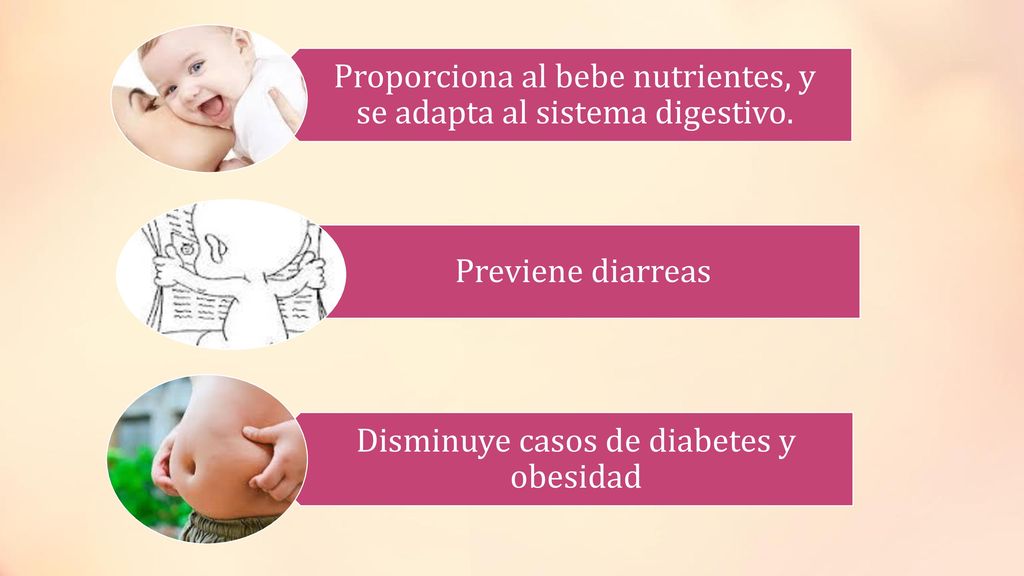 Proporciona al bebe nutrientes, y se adapta al sistema digestivo.