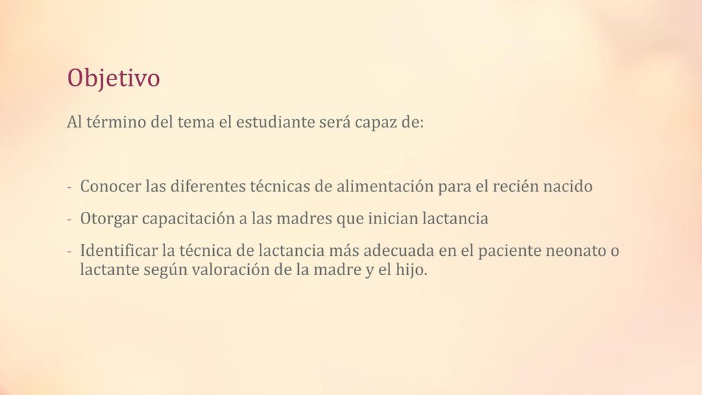 Objetivo Al término del tema el estudiante será capaz de: