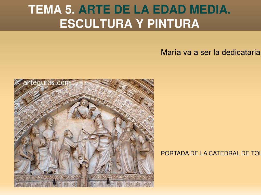 TEMA 5. ARTE DE LA EDAD MEDIA. ESCULTURA Y PINTURA
