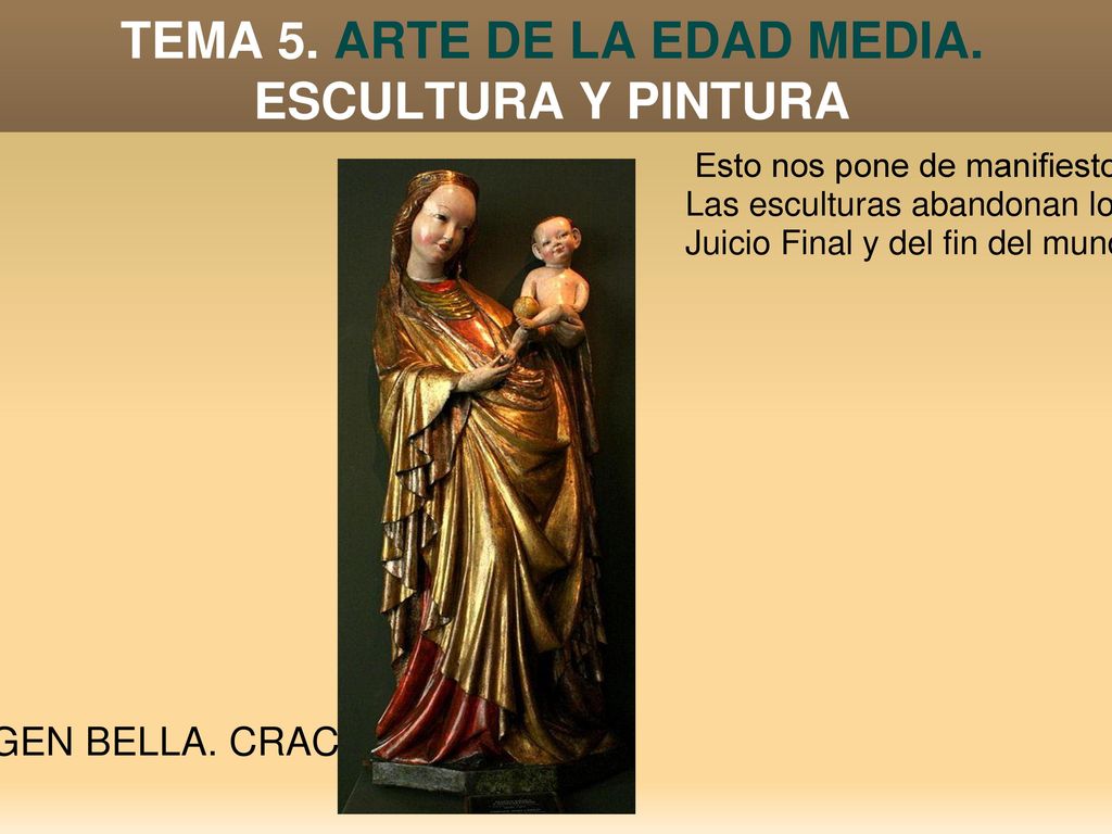 TEMA 5. ARTE DE LA EDAD MEDIA. ESCULTURA Y PINTURA