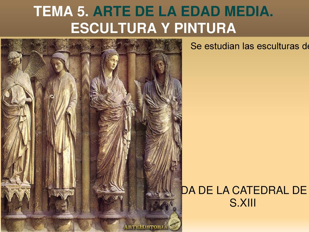 TEMA 5. ARTE DE LA EDAD MEDIA. ESCULTURA Y PINTURA