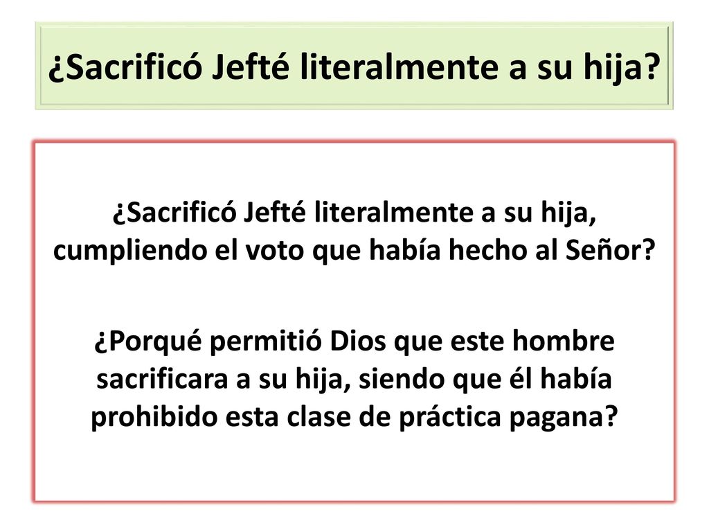 EL SACRIFICIO DE JEFTÉ Jueces 11: ppt descargar