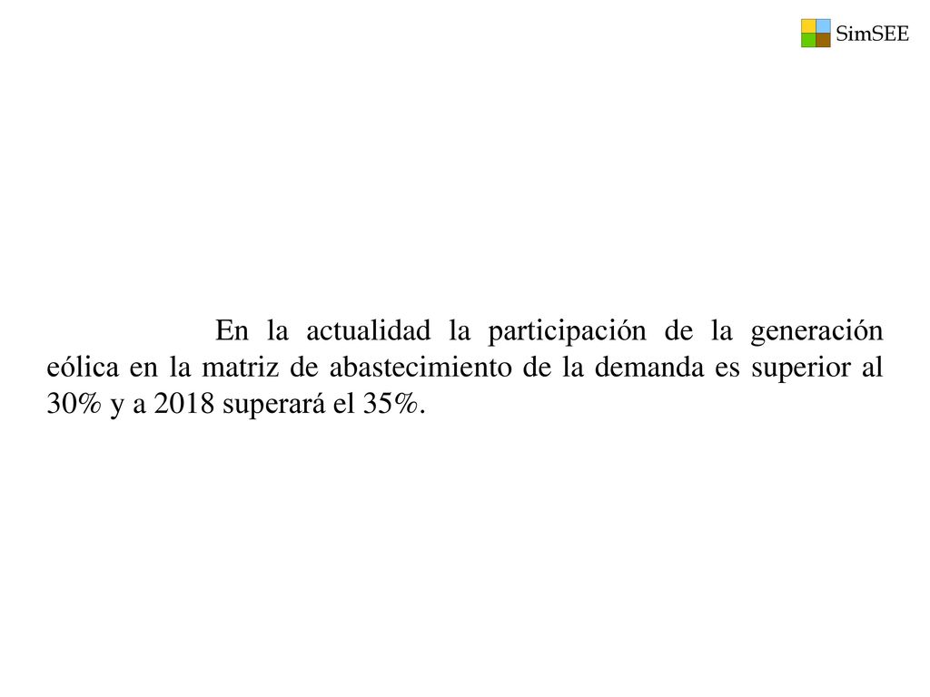 En la actualidad la participación de la generación eólica en la matriz de abastecimiento de la demanda es superior al 30% y a 2018 superará el 35%.