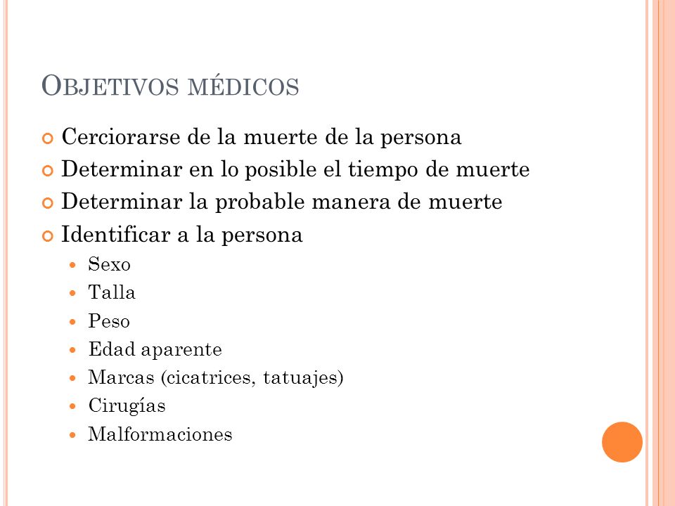 Objetivos médicos Cerciorarse de la muerte de la persona