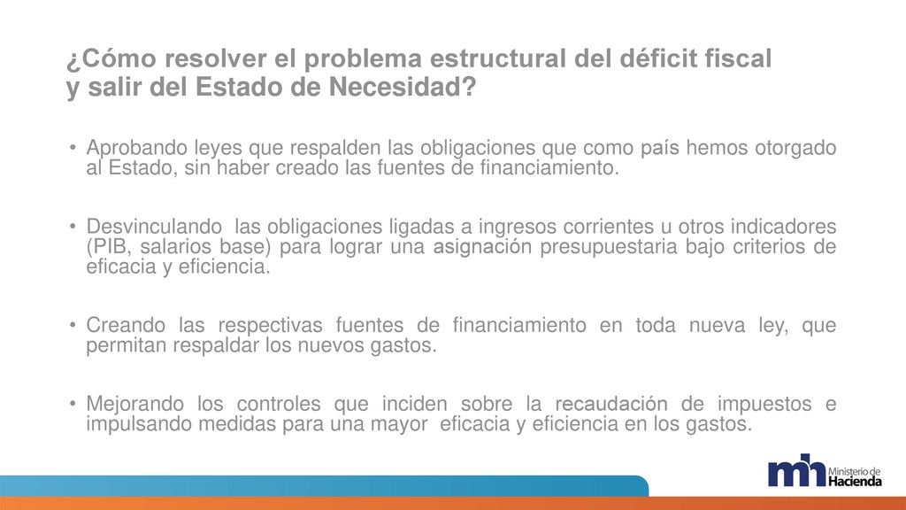 ¿Cómo resolver el problema estructural del déficit fiscal y salir del Estado de Necesidad