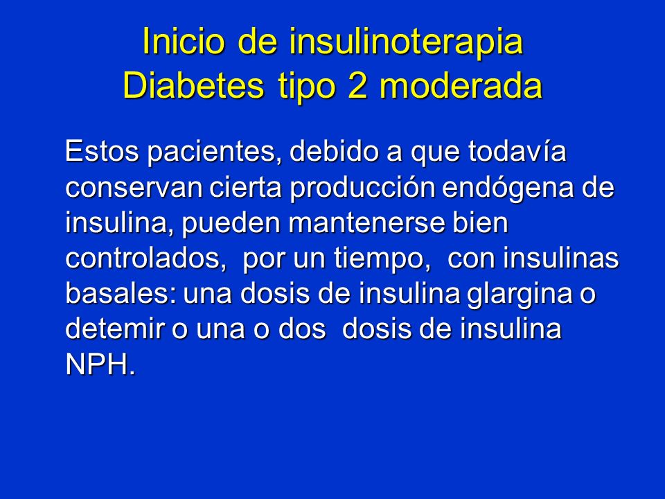 Inicio de insulinoterapia Diabetes tipo 2 moderada