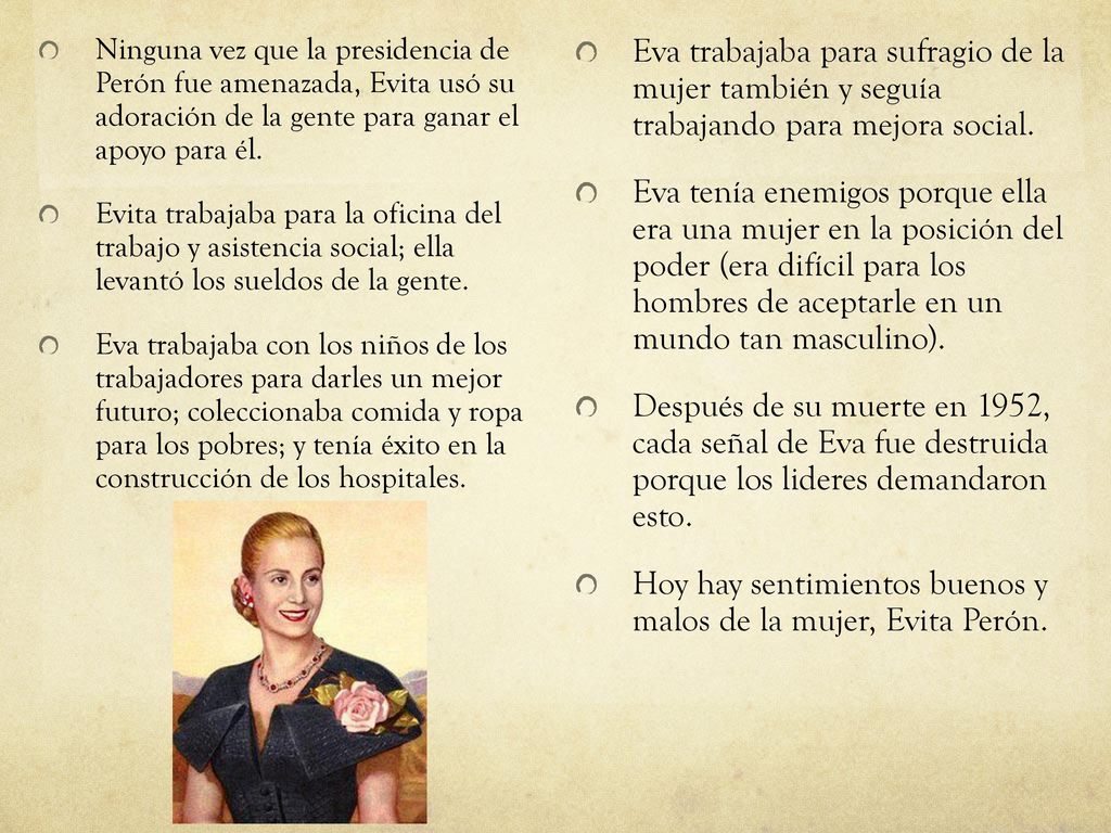 Hoy hay sentimientos buenos y malos de la mujer, Evita Perón.
