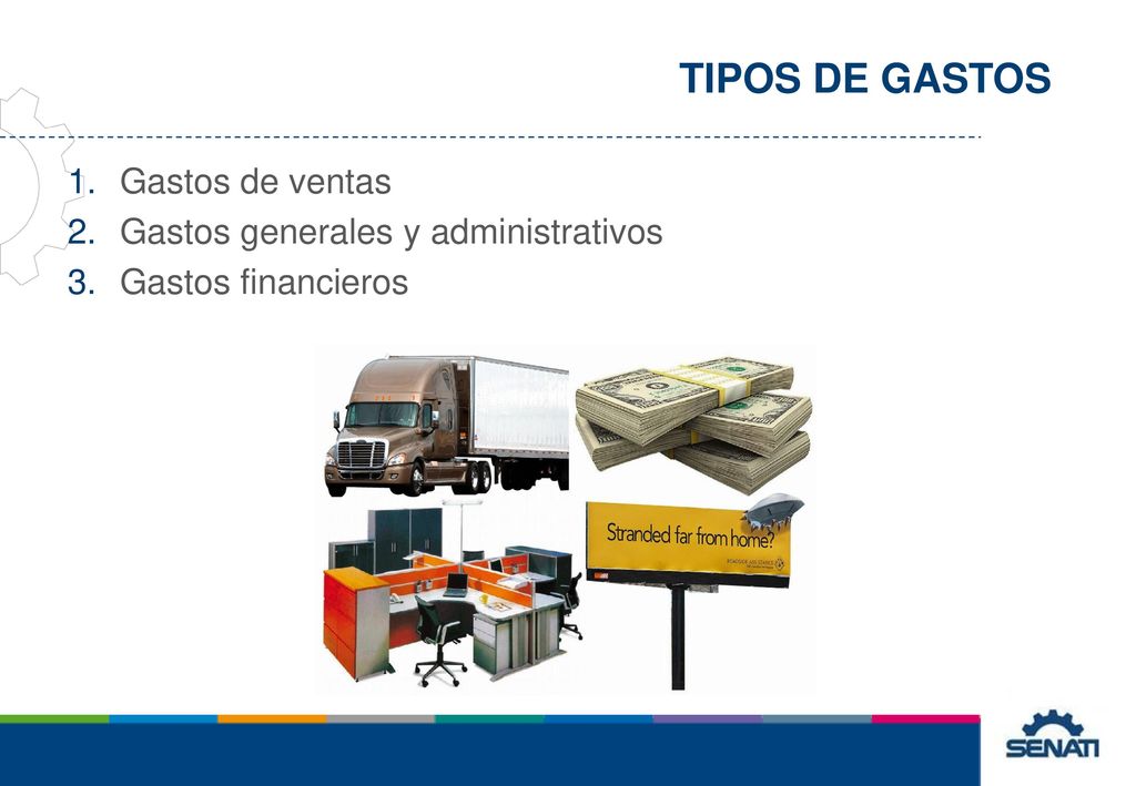 TIPOS DE GASTOS Gastos de ventas Gastos generales y administrativos