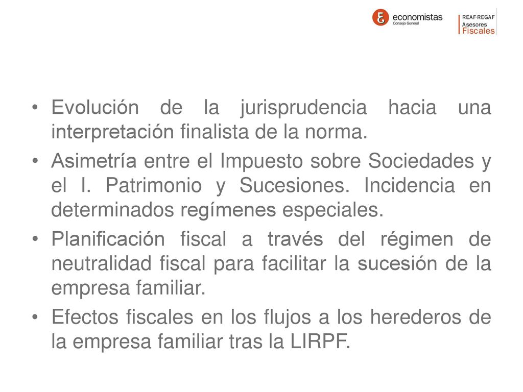 Evolución de la jurisprudencia hacia una interpretación finalista de la norma.