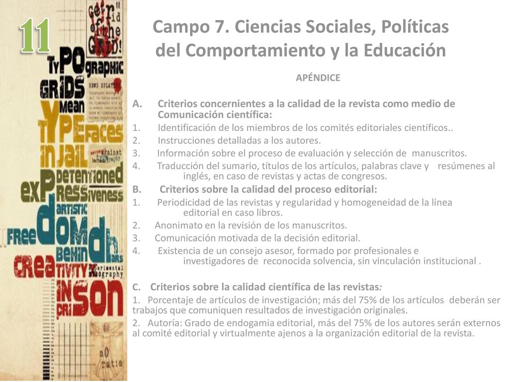 Campo 7. Ciencias Sociales, Políticas del Comportamiento y la Educación