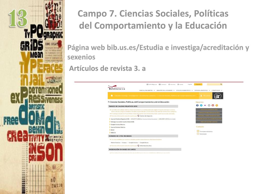 Campo 7. Ciencias Sociales, Políticas del Comportamiento y la Educación