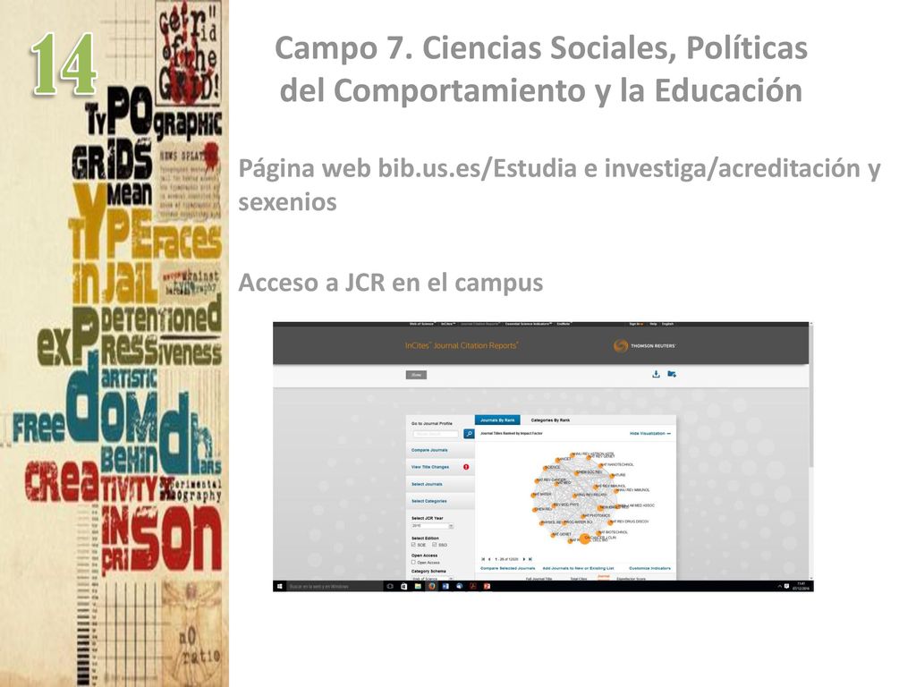 Campo 7. Ciencias Sociales, Políticas del Comportamiento y la Educación
