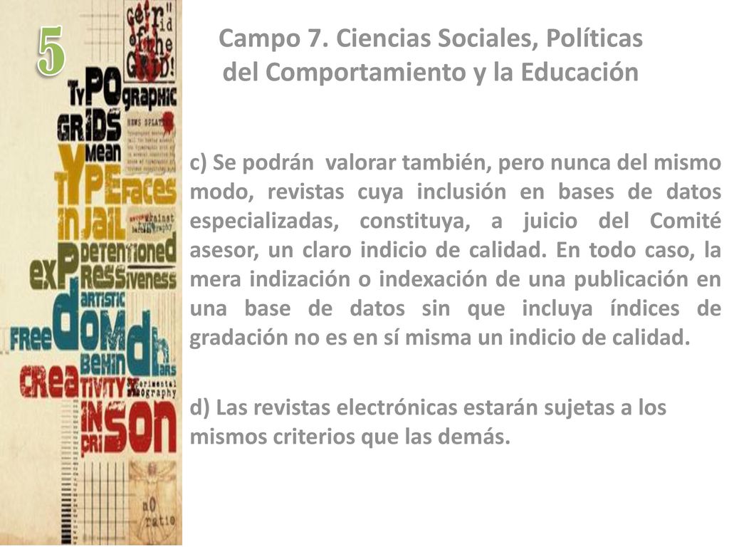 Campo 7. Ciencias Sociales, Políticas del Comportamiento y la Educación