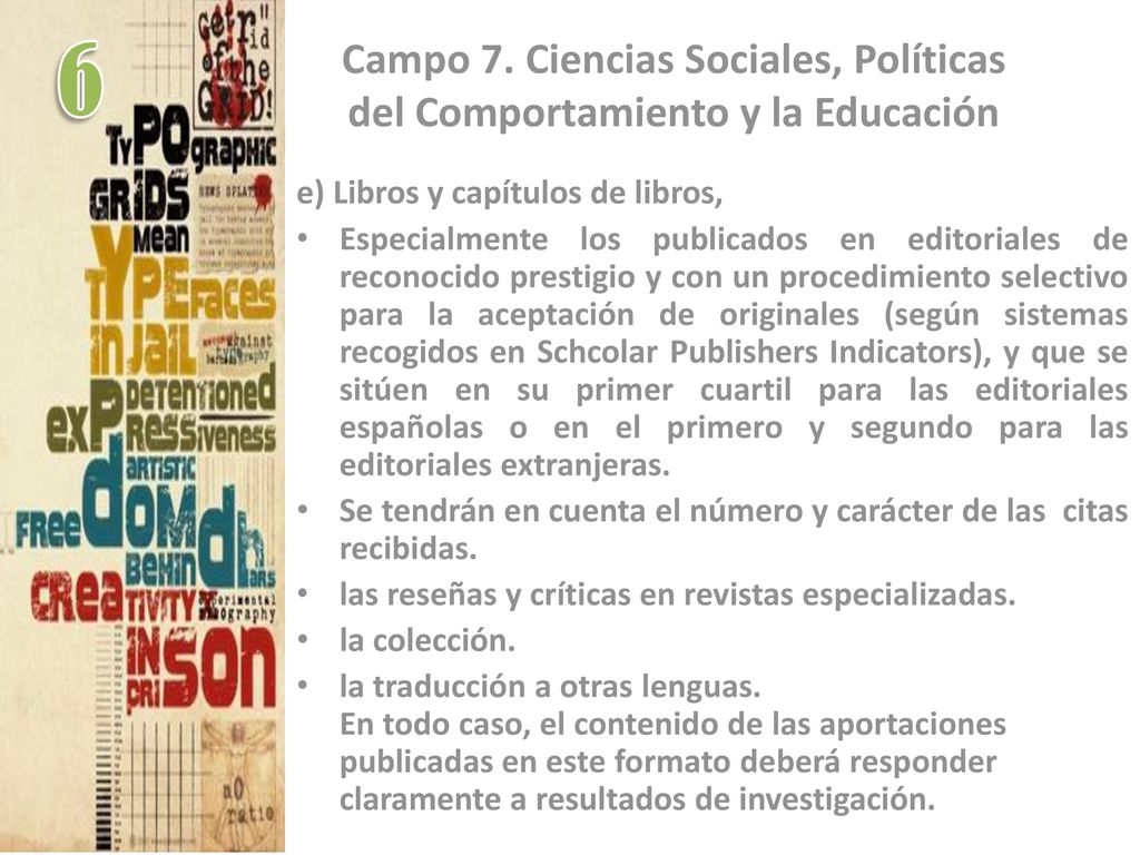 Campo 7. Ciencias Sociales, Políticas del Comportamiento y la Educación