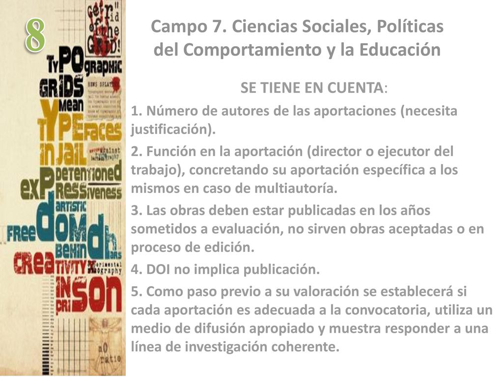 Campo 7. Ciencias Sociales, Políticas del Comportamiento y la Educación