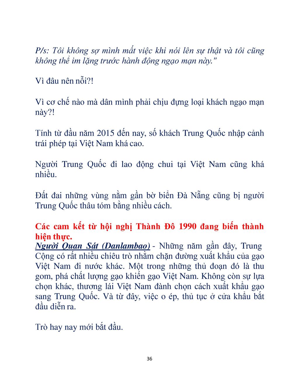 P/s: Tôi không sợ mình mất việc khi nói lên sự thật và tôi cũng không thể im lặng trước hành động ngạo mạn này.