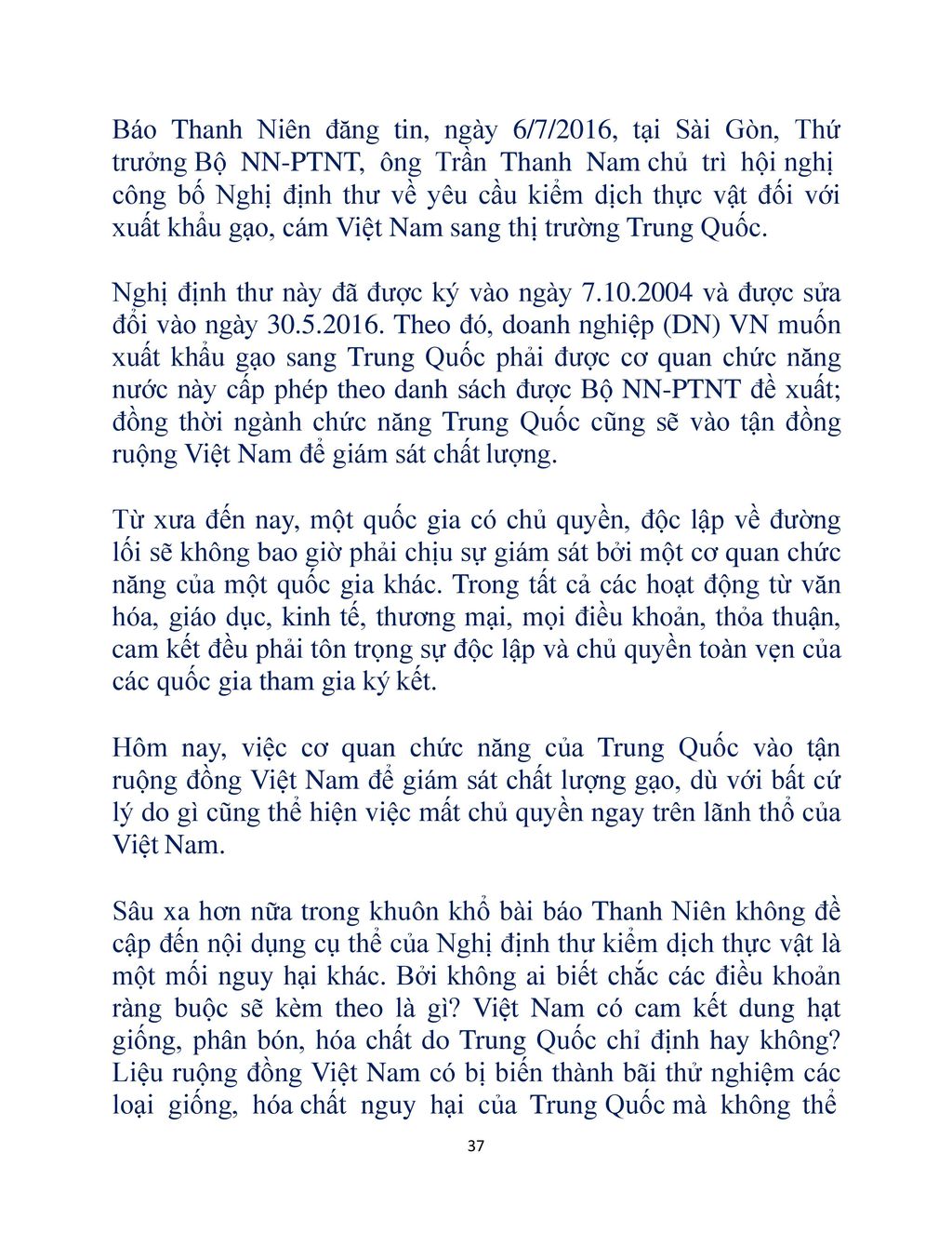 Báo Thanh Niên đăng tin, ngày 6/7/2016, tại Sài Gòn, Thứ trưởng Bộ NN-PTNT, ông Trần Thanh Nam chủ trì hội nghị