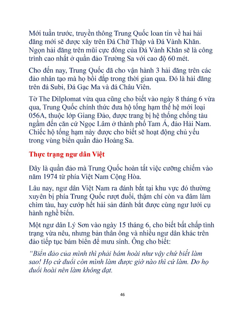 Mới tuần trước, truyền thông Trung Quốc loan tin về hai hải đăng mới sẽ được xây trên Đá Chữ Thập và Đá Vành Khăn.